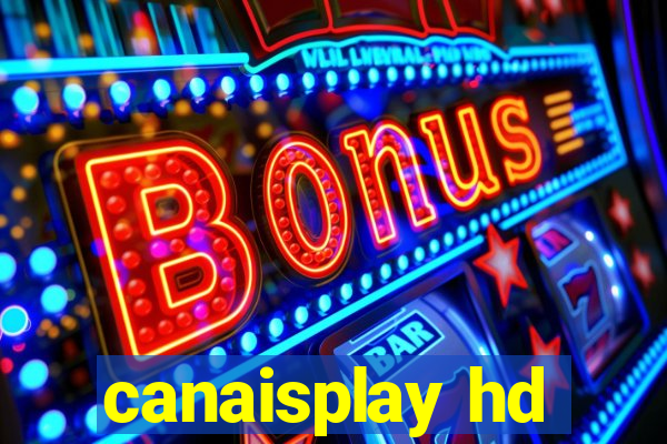 canaisplay hd